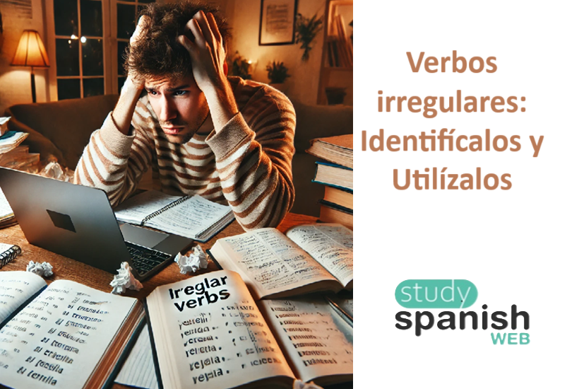 Verbos irregulares: Identifícalos y Utilízalos